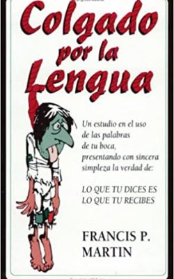 colgado-por-la-lengua-francis-p.-martin COLGADO POR LA LENGUA FRANCIS P. MARTIN
