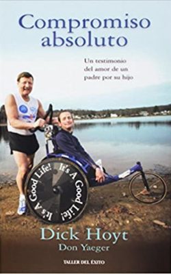 compromiso-absoluto-dick-hoyt COMPROMISO ABSOLUTO DICK HOYT
